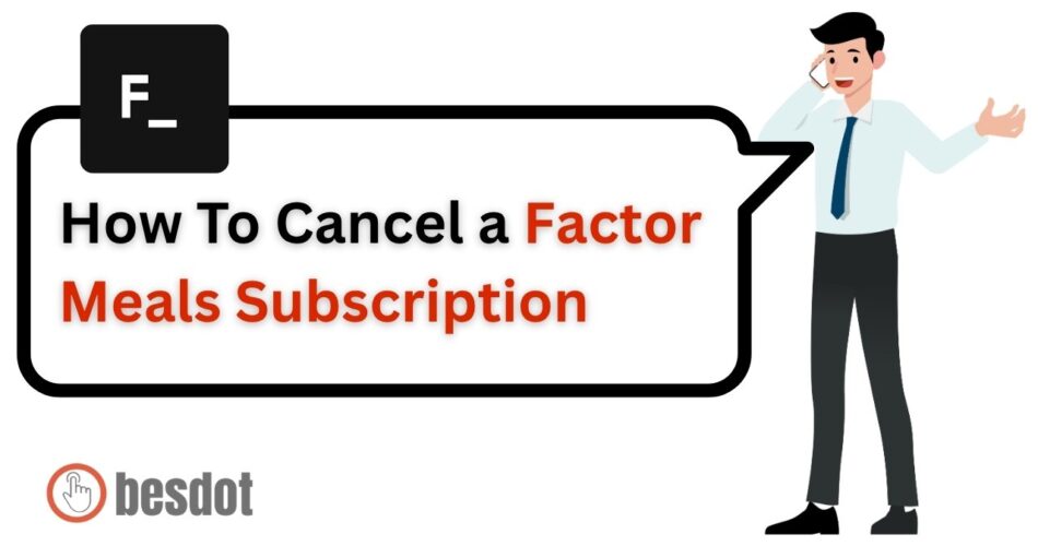 guide to Cancel a Factor Meals Subscription