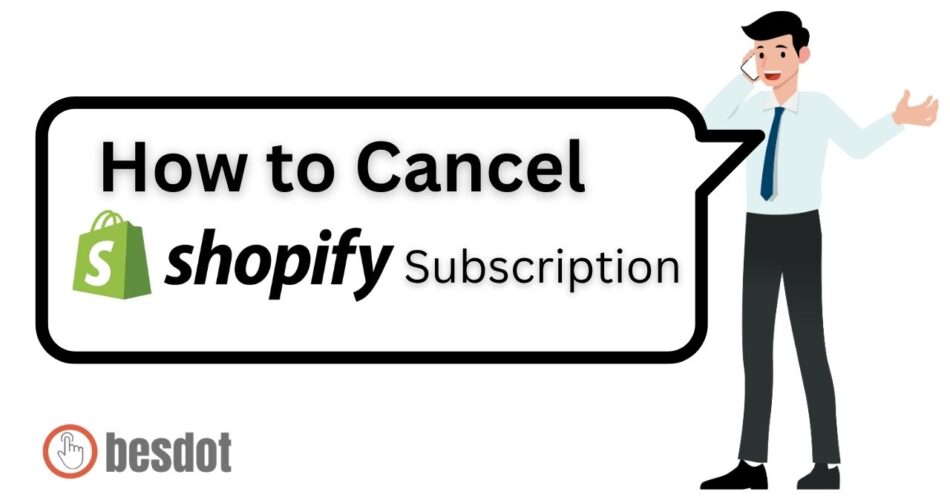 Guide to Cancel Shopify Subscription