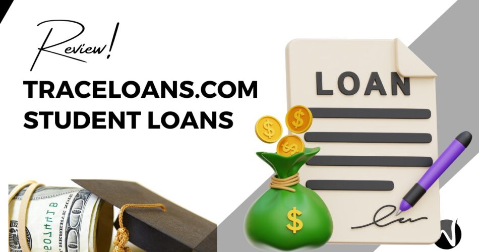Complete Overview of Traceloans.com Student Loans