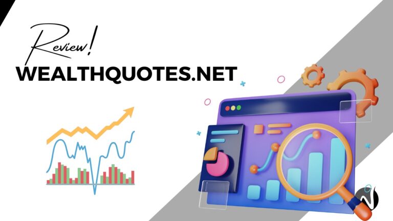 Exclusive Review of WealthQuotes.net