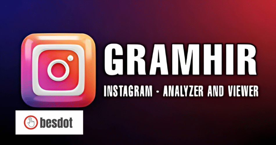 Gramhir 2025 guide