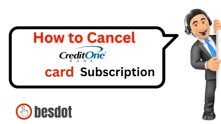 How to Cancel Credit One Card Subscription in 2025 – Full Step-by-Step Guide