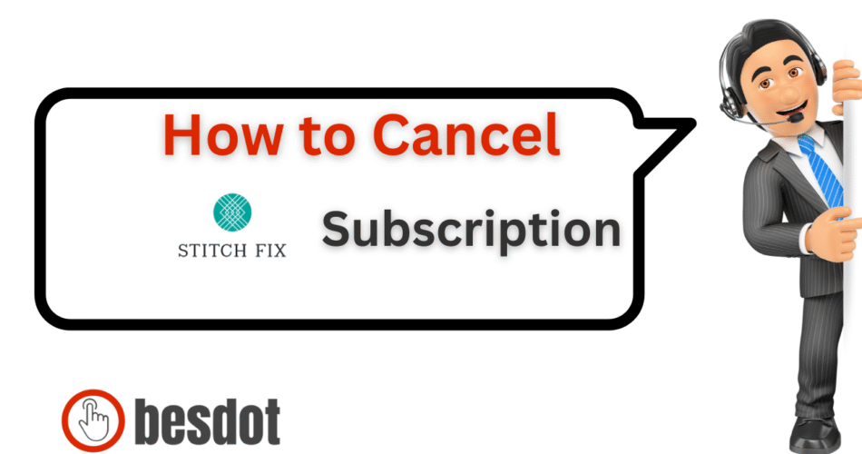how to cancel Stitch Fix subscription