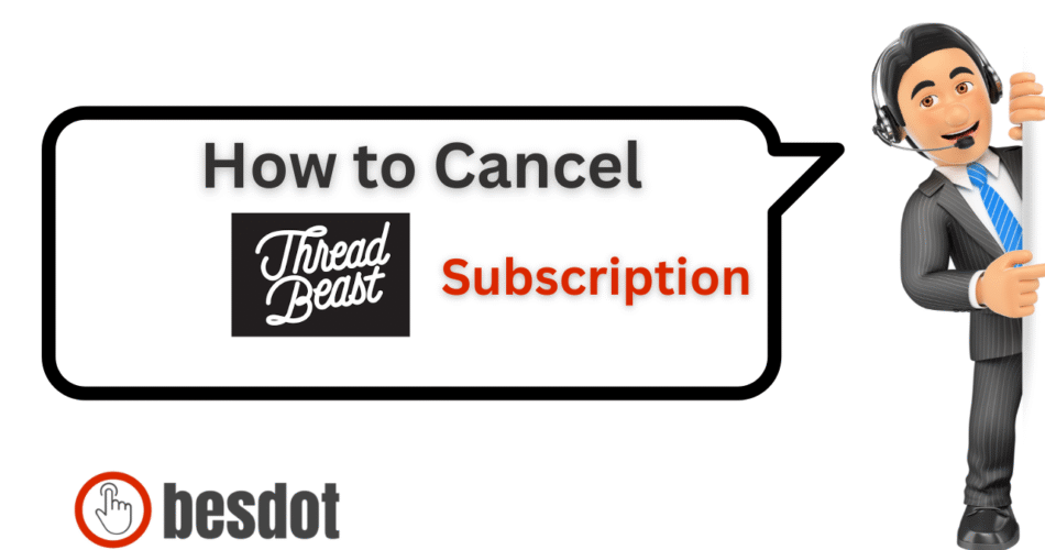 how to cancel thread beast subscription