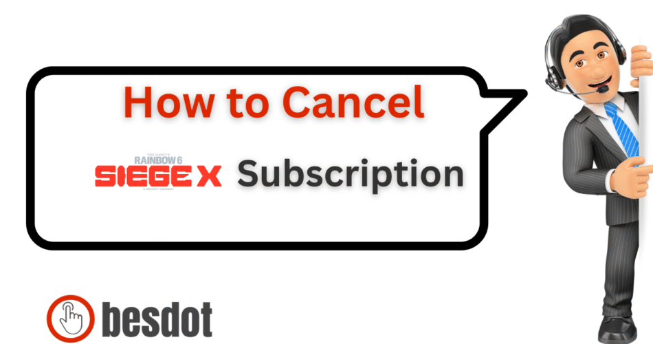 how to cancel Rainbow Six Siege subscription