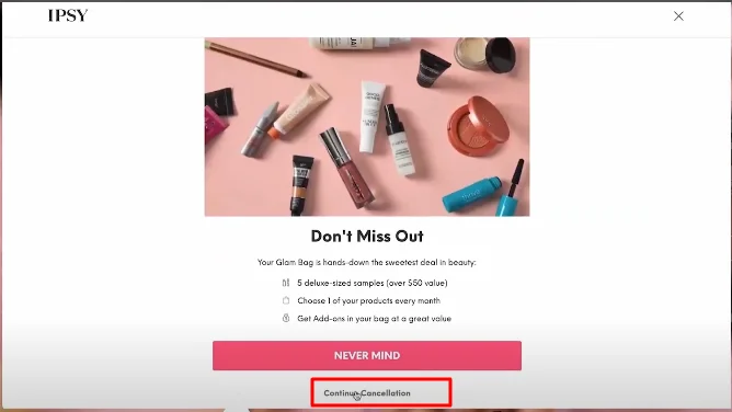 Ipsy continue cancellation