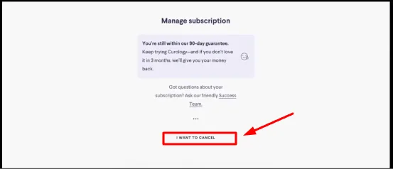 i want to cancel button curology