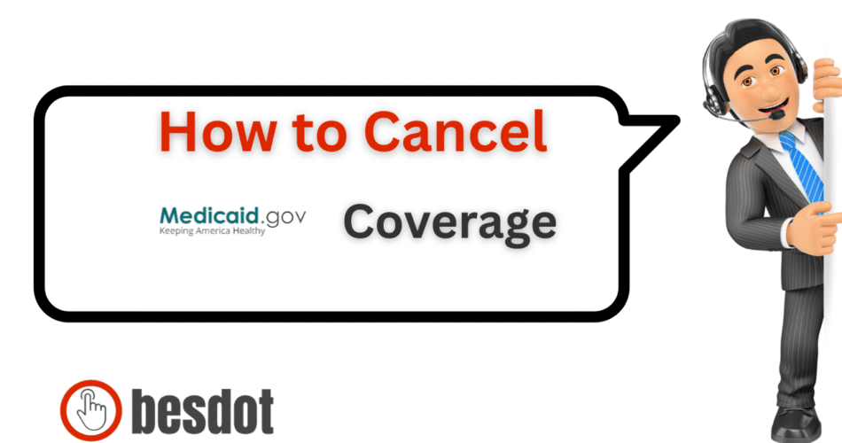 How to cancel medicaid coverage