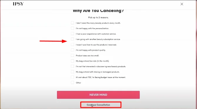 select a reason and continue Ipsy cancel subscription